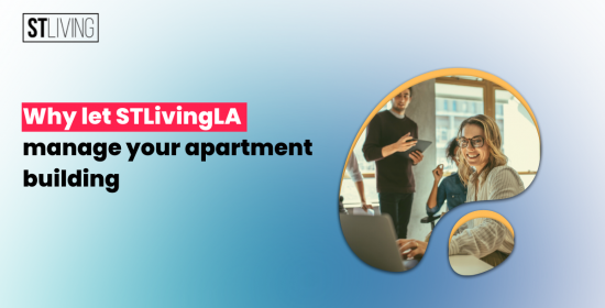 why let STLivingLA manage your apartment building